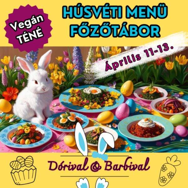 Húsvéti főzőtábor a Vegán Blog rendezésében.